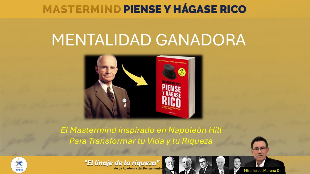 MENTALIDAD GANADORA: Mastermind inspirado en Napoleón Hill.